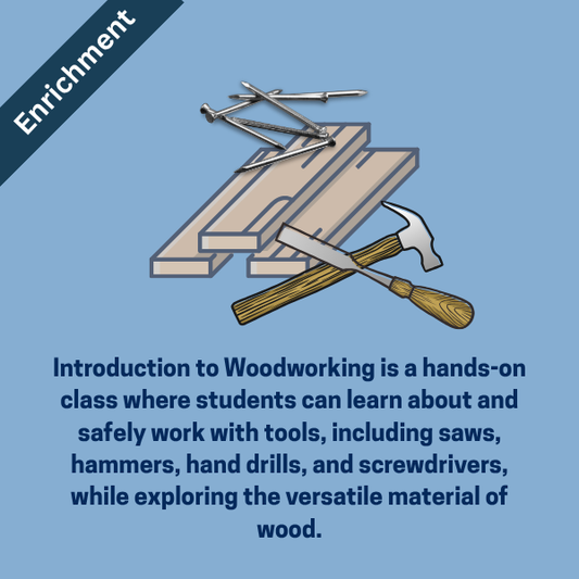 FRIDAY: Introduction to Woodworking (Pre-K and Kinder) Fall