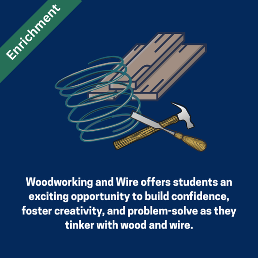 THURSDAY: Woodworking and Wire (1st- 4thGrade) Fall