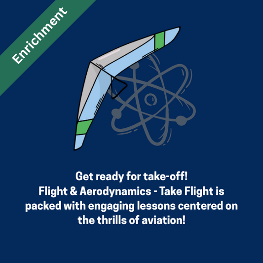 WEDNESDAY: Flight & Aerodynamics - Take Flight (1st - 4th Grade) Fall